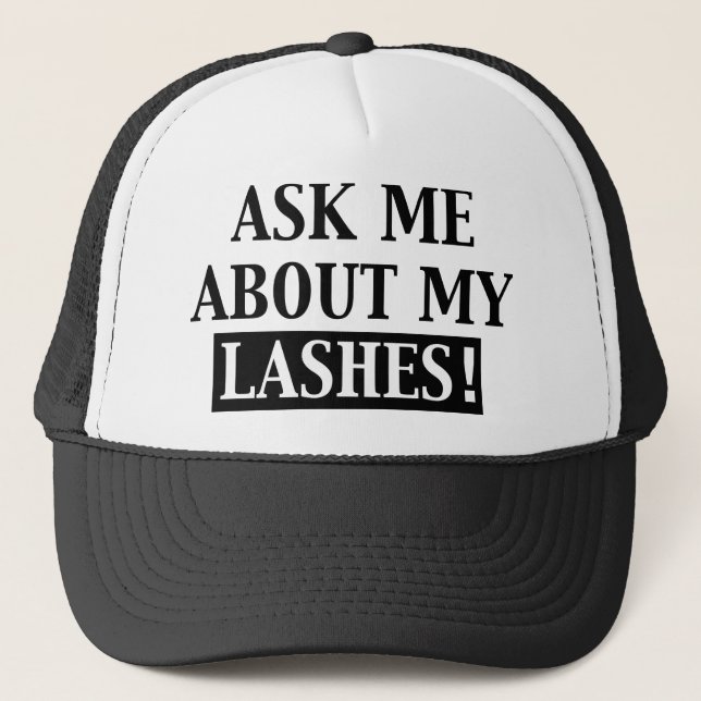 Ask Me About My Lashes trucker hat (Front)