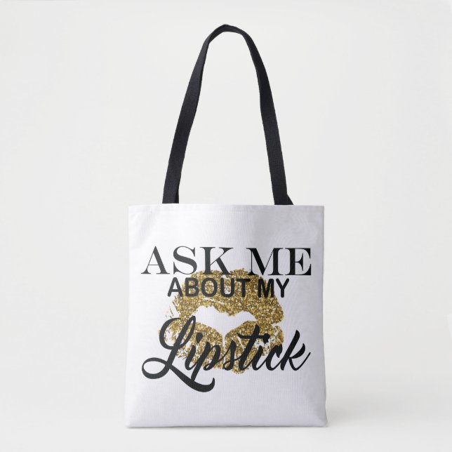 Ask Me About My Lipstick Bag (Front)