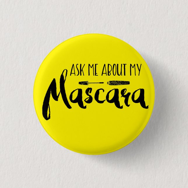 Ask me about my mascara - Younique 3 Cm Round Badge (Front)