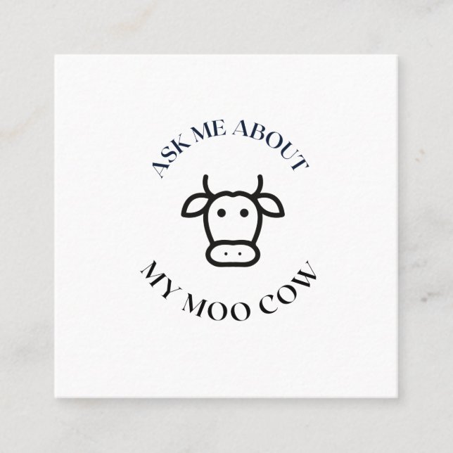 ask me about my moo cow calling card (Front)