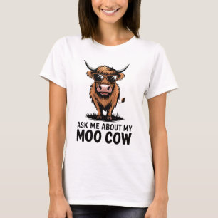 Ask me about my moo cow with sunglasses T-Shirt