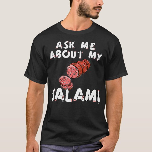 Ask Me About My Salami, Chef, Butcher, Cook, Men's T-Shirt (Front)