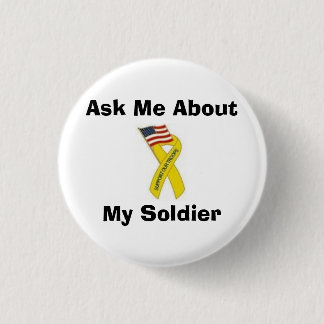 Ask Me About My Soldier 3 Cm Round Badge