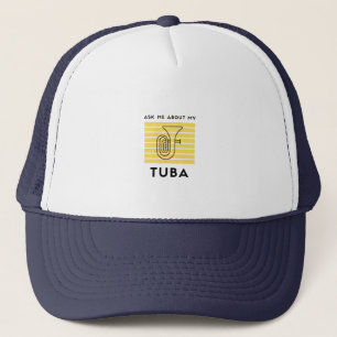 Ask me about my tuba music instrument trucker hat