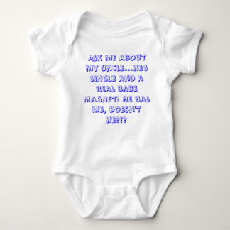 Ask me about my Uncle... Baby Bodysuit
