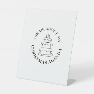 ask me about my x-mas agenda pedestal sign