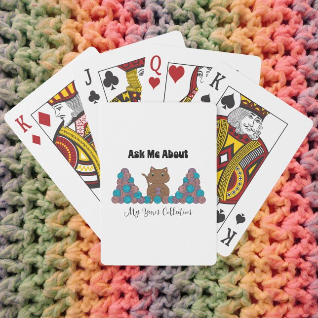 Ask Me About My Yarn Collection Cat Funny Playing Cards (Cute playing cards that have a cat with yarn and says "Ask Me About My Yarn Collection")