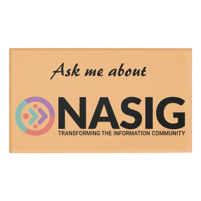 Ask me about NASIG orange Name Tag (Front)