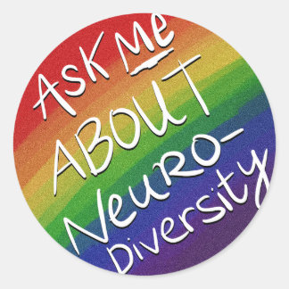 Ask Me About Neurodiversity Classic Round Sticker