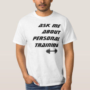 Ask me About Personal Training Light T-Shirt