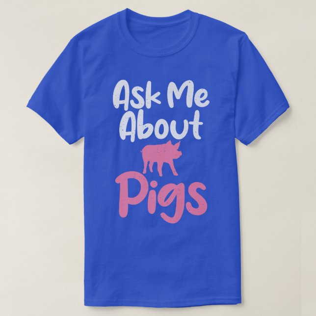 Ask me about Pigs funny Pig Owner Pig Farmer Premi T-Shirt (Design Front)