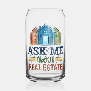 Ask Me About Real Estate Custom Logo Realtor Can Glass