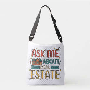 Ask Me About Real Estate Custom Realtor Marketing  Crossbody Bag