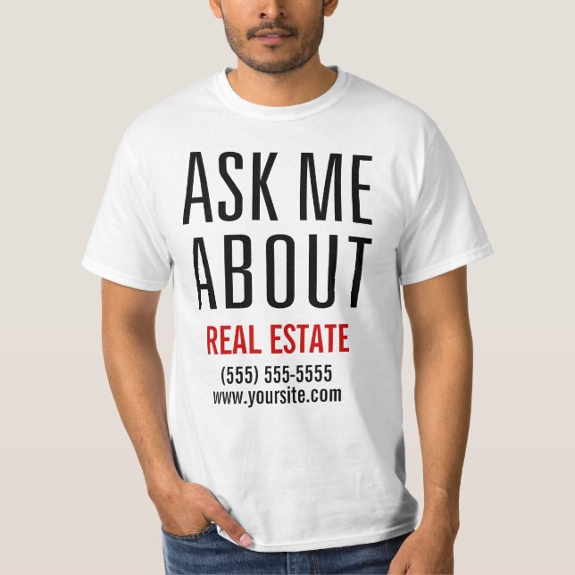Ask Me About Real Estate T-Shirt (Front)