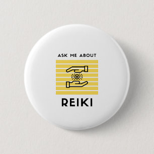 Ask me about reiki 6 cm round badge