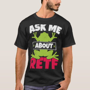 Ask Me About RETF Red Eyed Tree Frog Toad Amphibi T-Shirt