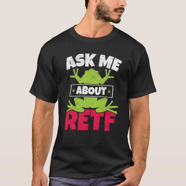 Ask Me About RETF Red Eyed Tree Frog Toad Amphibia T-Shirt (Front)