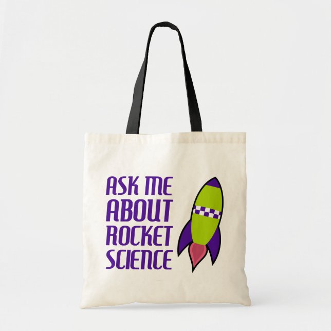 Ask me about Rocket Science Tote Bag (Front)