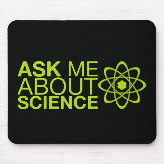 Ask me about Science Mouse Pad (Front)