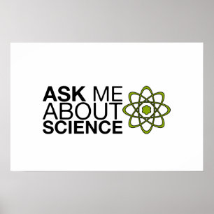 Ask me about Science Poster