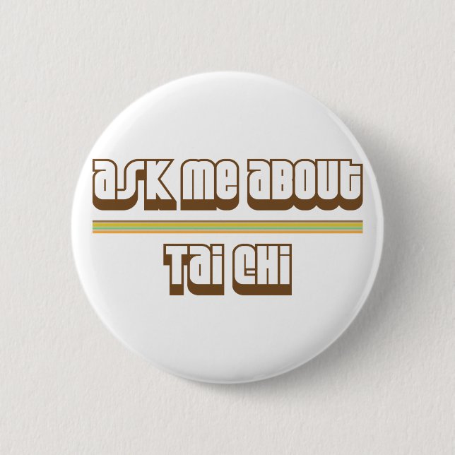 Ask Me About Tai Chi 6 Cm Round Badge (Front)