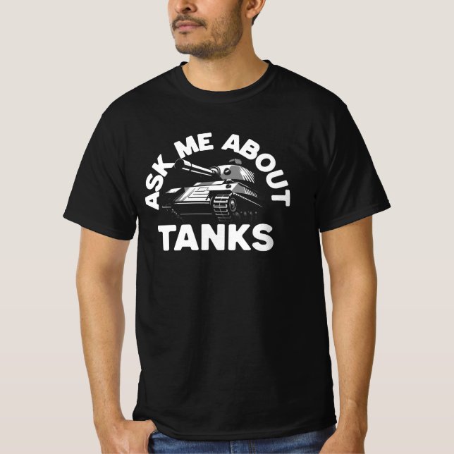Ask Me About Tanks (Front)