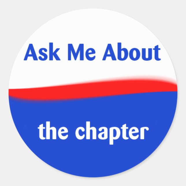 Ask Me About the chapter Classic Round Sticker (Front)