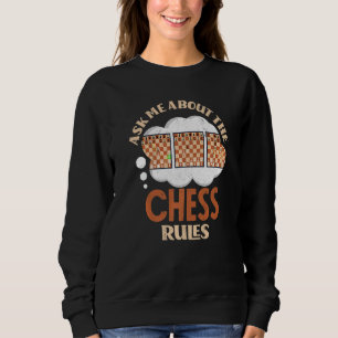 Ask Me About The Chess Rules Checkmate Gambit Open Sweatshirt
