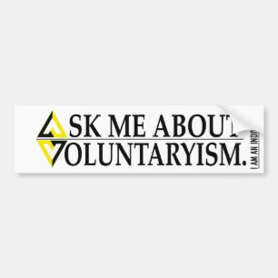 ASK ME ABOUT VOLUNTARYISM BUMPER STICKER