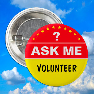 Ask Me About & VOLUNTEER - personalised text 6 Cm Round Badge