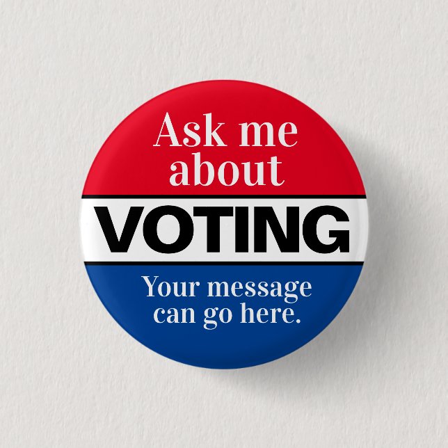 Ask Me About Voting Button (Front)