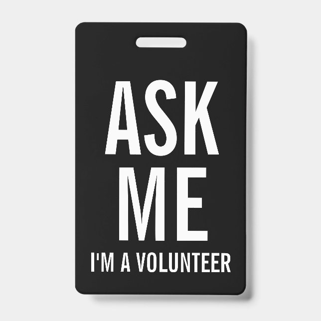 Ask Me | Black Volunteer Badge ID Badge (Front)