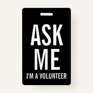 Ask Me   Black Volunteer Badge ID Badge