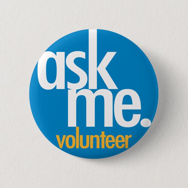 Ask me. Blue volunteer button (Front)