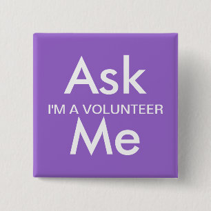 Ask Me Button for Business, School, Volunteers