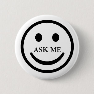 Ask Me Face Friendly Help Volunteer Button