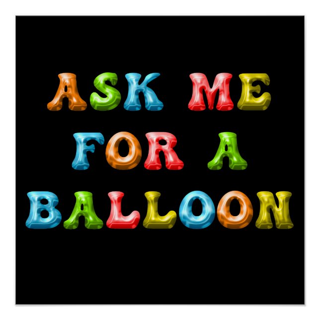 Ask Me For A Balloon – Fun Colourful Kids Party Ar Poster (Front)