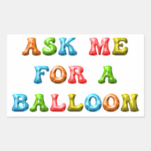 Ask Me For A Balloon – Fun Colourful Kids Party Ar Rectangular Sticker