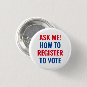 Ask me how to register to vote red white blue 3 cm round badge