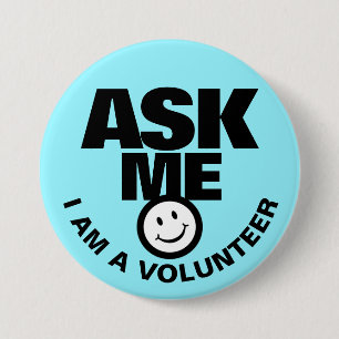 Ask me I am a volunteer blue black badge