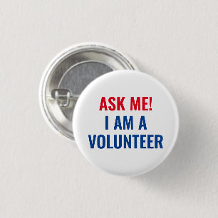 Ask me I am a Volunteer red white blue text 3 Cm Round Badge