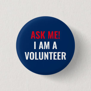 Ask me I am a Volunteer red white navy blue 3 Cm Round Badge