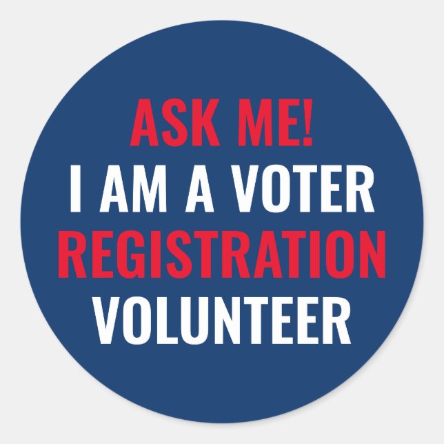 Ask me I am a Voter Registration Volunteer navy Classic Round Sticker (Front)