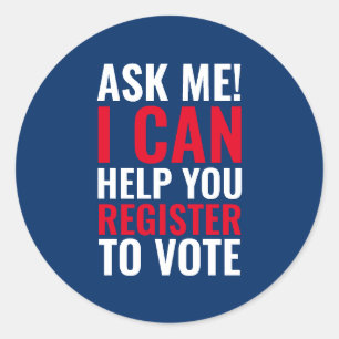 Ask me I can help you register to vote navy blue Classic Round Sticker