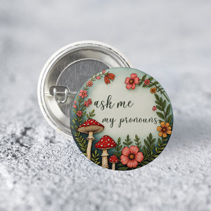 Ask Me My Pronouns Cottagecore Pronoun LGBTQ Pin
