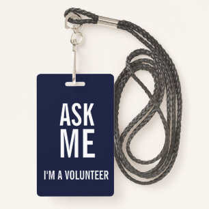 Ask Me Navy Blue White I'm a Volunteer ID Badge