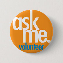 Ask me. Orange volunteer button