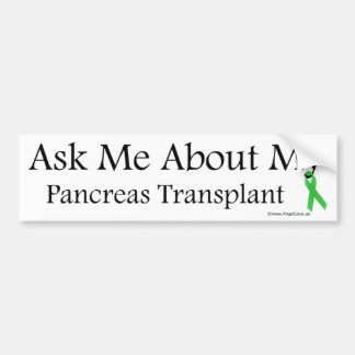 Ask Me Pancreas Bumper Sticker