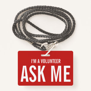 Ask Me Red I'm a Volunteer ID Badge