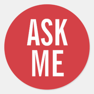 Ask Me   Red Volunteer Badge Classic Round Sticker